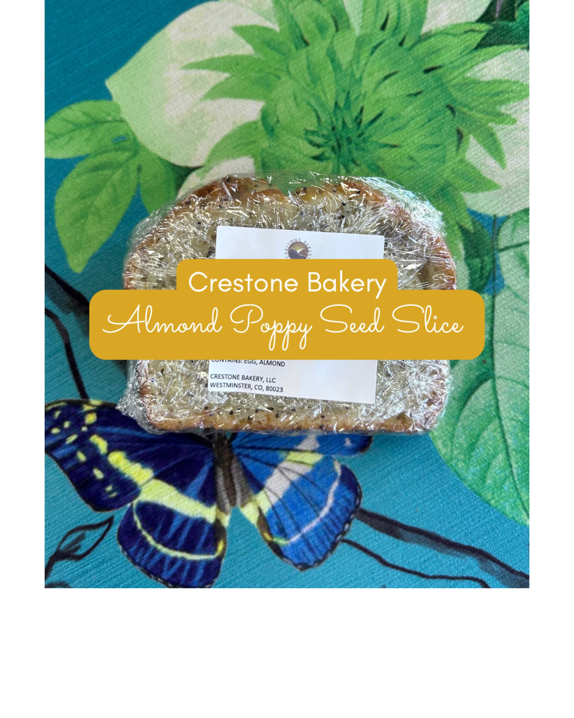 ALMOND POPPY SEED SLICE - CRESTONE BAKERY