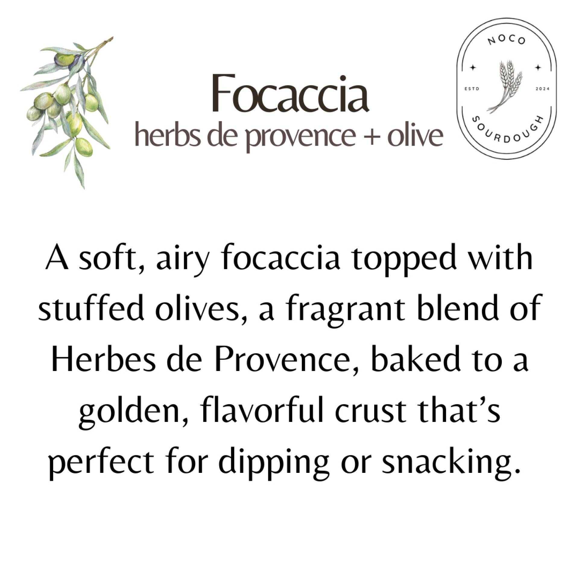NoCo Sourdough - Herbes de Provence and Olive Focaccia